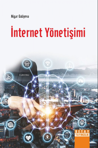 İnternet Yönetişimi | Nigar Guliyeva | Detay Yayıncılık