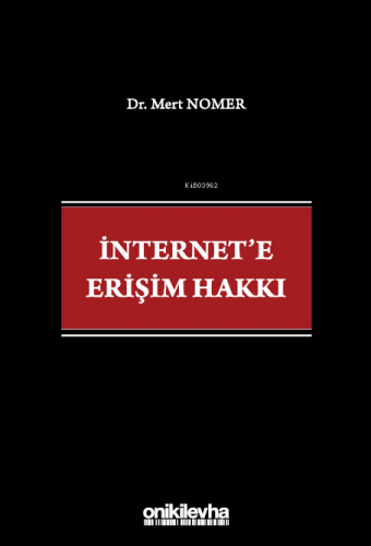 İnternet'e Erişim Hakkı | Mert Nomer | On İki Levha Yayıncılık