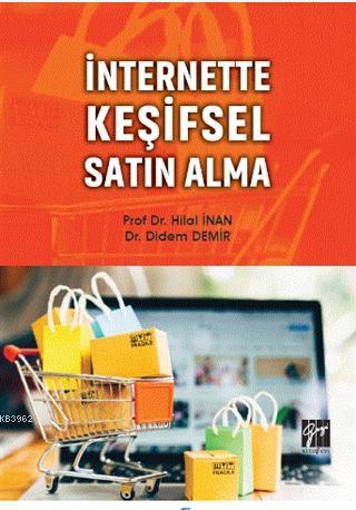 İnternette Keşifsel Satın Alma | Didem Demir Çamlı | Gazi Kitabevi