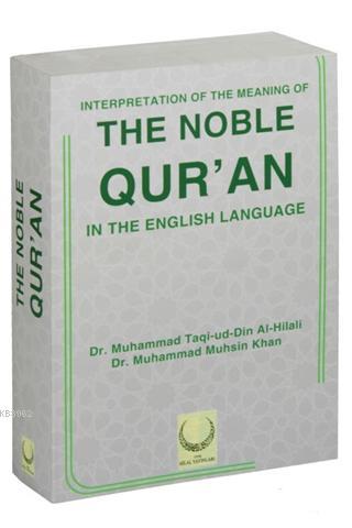 Interpretation Of The Meaning Of The Noble Qur'an; In The English Lang