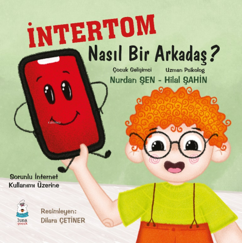 İntertom Nasıl Bir Arkadaş;Sorunlu İnternet Kullanımı Üzerine | Hilal 