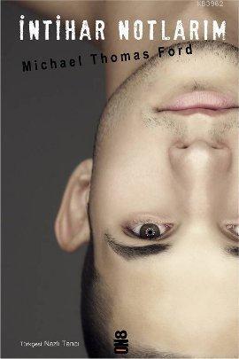 İntihar Notlarım | Michael Thomas Ford | On8 Kitap