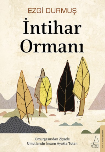 İntihar Ormanı | Ezgi Durmuş | Destek Yayınları