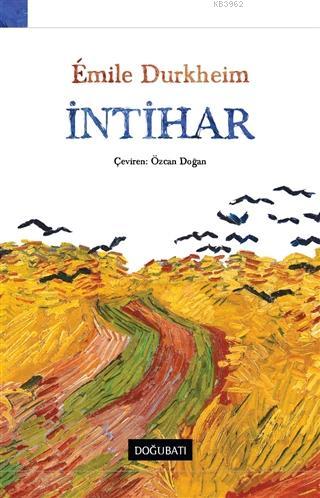 İntihar | Emile Durkheim | Doğu Batı Yayınları