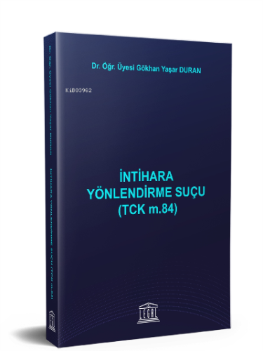 İntihara Yönlendirme Suçu (TCK m.84) | Gökhan Yaşar Duran | Legal Yayı