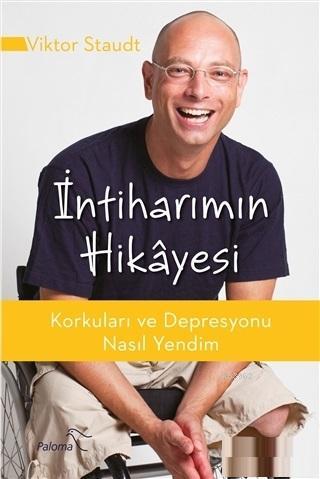 İntiharımın Hikayesi; Korkuları ve Depresyonu Nasıl Yendim | Viktor St