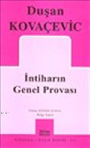 İntiharın Genel Provası | Duşan Kovaçeviç | Mitos Boyut Yayınları