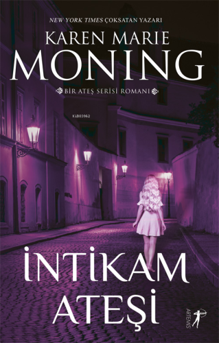 İntikam Ateşi;Ateş Serisi III | Karen Marie Moning | Artemis Yayınları