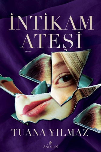 İntikam Ateşi | Tuana Yılmaz | Anemon Yayınları