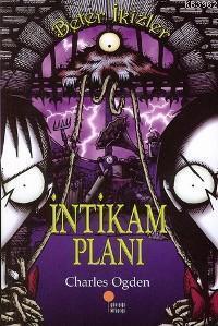 İntikam Planı; Beter İkizler | Charles Ogden | Günışığı Kitaplığı