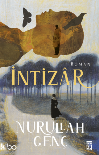 İntizar | Nurullah Genç | Timaş Yayınları