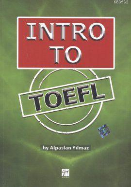 Intro To TOEFL | Alpaslan Yılmaz | Gazi Kitabevi