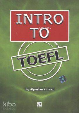 Intro To TOEFL | Alpaslan Yılmaz | Gazi Kitabevi