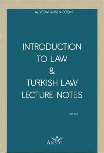 Introduction To Law & Turkish Law Lecture | Vedat Ahsen Coşar | Aristo