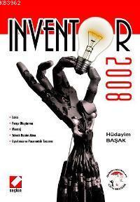 Inventor 2008 | Hüdayim Başak | Seçkin Yayıncılık