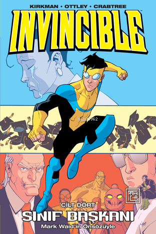 Invincible 4;Sınıf Başkanı | Robert Kirkman | Athica Yayınları