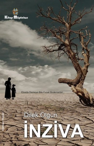 İnziva | Dilek Olgun | Kitap Müptelası Yayınları