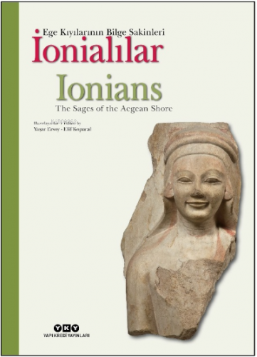 İonialılar Ege Kıyılarının Bilge Sakinleri (Türkçe-İngilizce) | Yaşar 