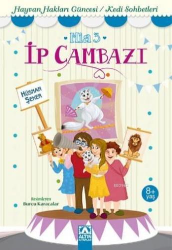 İp Cambazı; Mia 3 | Hüsnan Şeker | Altın Kitaplar