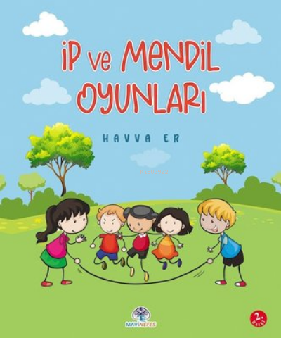 İp ve Mendil Oyunları | Havva Er | Mavi Nefes Yayınları