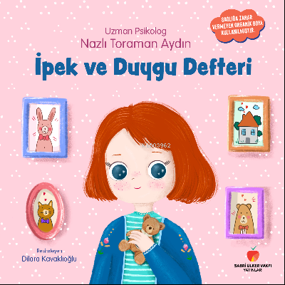 İpek ve Duygu Defteri | Nazlı Toraman Aydın | Sabri Ülker Vakfı Yayınl