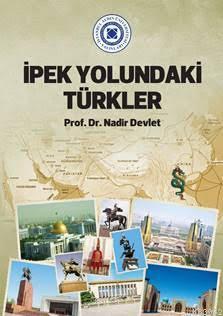 İpek Yolundaki Türkler | Nadir Devlet | İstanbul Aydın Üniversitesi Ya