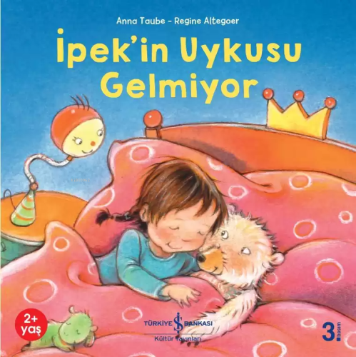 İpek'in Uykusu Gelmiyor | Anna Taube | Türkiye İş Bankası Kültür Yayın