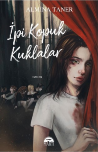 İpi Kopuk Kuklalar | Almina Taner | Martı Yayınları