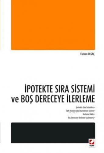 İpotekte Sıra Sistemi ve Boş Dereceye İlerleme | Furkan Olgaç | Seçkin