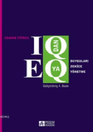 IQ dan EQ ya Duyguları Zekice Yönetme | Osman Titrek | Pegem Akademi Y