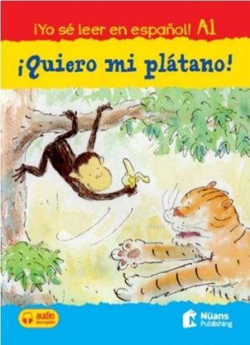 İquiero Mi Platano! + Audio Descargable A1 (¡yo seleer En Espanol!) | 