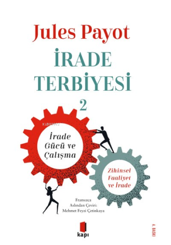 İrade Terbiyesi 2;İrade Gücü ve Çalışma Zihinsel Faaliyet ve İrade | J