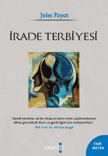 İrade Terbiyesi | Jules Payot | Yakamoz Yayınları