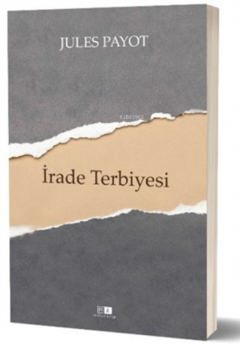 İrade Terbiyesi | Jules Payot | Mirhan Kitap