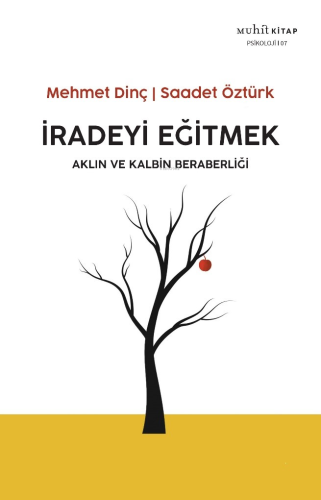 İradeyi Eğitmek | Mehmet Dinç | Muhit Kitap