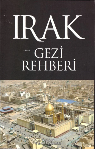 Irak Gezi Rehberi | Salih Mert | Ocak Yayınları