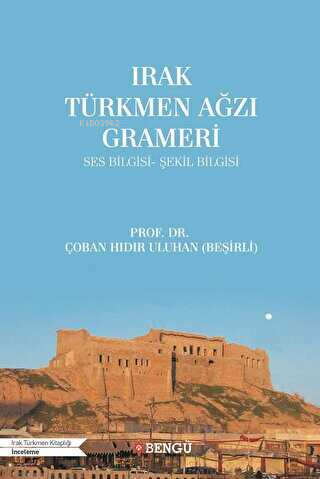 Irak Türkmen Ağzı Grameri | Çoban Hıdır Uluhan | Bengü Yayıncılık