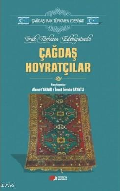 Irak Türkmen Edebiyatında Çağdaş Hoyratçılar | Ahmet Yanar | Berikan Y