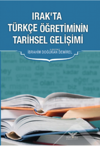 Irak'ta Türkçe Öğretiminin Tarihsel Gelişimi | İbrahim Doğukan Demirel