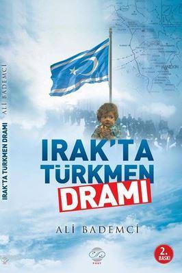 Irak'ta Türkmen Dramı | Ali Bademci | Post Yayınevi