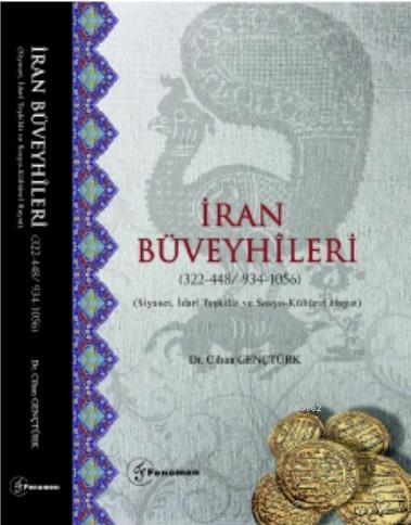 İran Büveyhileri (322 - 448 / 934 - 1056); (Siyaset, İdarî Teşkilât ve