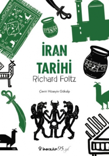 İran Tarihi | Richard Foltz | İnkılâp Kitabevi