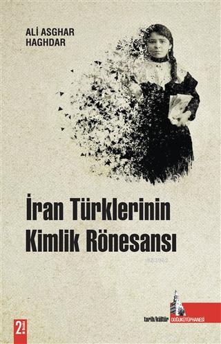 İran Türklerinin Kimlik Rönesansı | Aliasghar Haghdar | Doğu Kütüphane