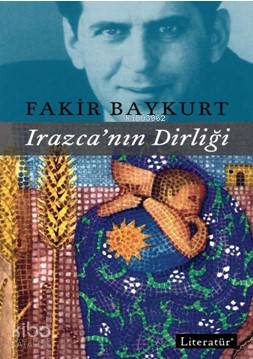 Irazcanın Dirliği | Fakir Baykurt | Literatür Yayıncılık Dağıtım