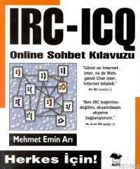 IRC-ICQ Online Sohbet Kılavuzu; Herkes İçin! | Mehmet Emin Arı | Alfa 