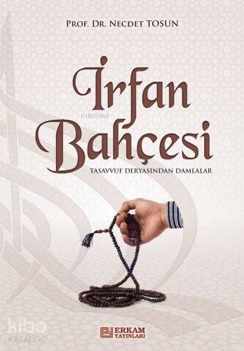 İrfan Bahçesi | Necdet Tosun | Erkam Yayınları