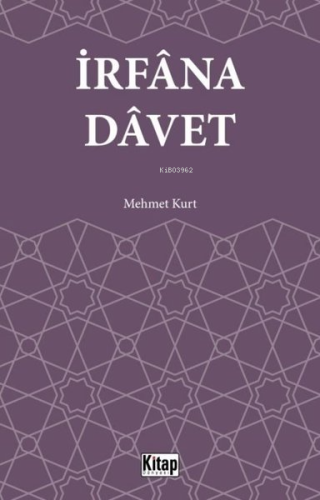 İrfana Davet | Mehmet Kurt | Kitap Dünyası