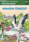 Irmağın Türküsü | Hüseyin Güney | Bilgi Yayınevi