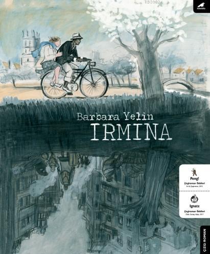 İrmina | Barbara Yelin | Kara Karga Yayınları