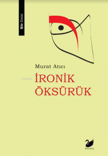 İronik Öksürük | Murat Atıcı | Anima Yayınları